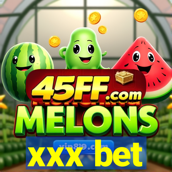 xxx bet